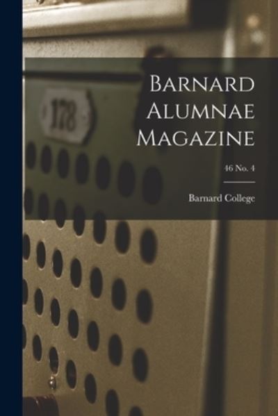 Cover for LLC Creative Media Partners · Barnard Alumnae Magazine; 46 No. 4 (Paperback Book) (2021)