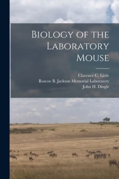 Cover for Roscoe B. Jackson Memorial Laboratory · Biology of the Laboratory Mouse (Book) (2022)