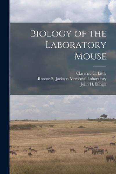 Cover for Roscoe B. Jackson Memorial Laboratory · Biology of the Laboratory Mouse (Book) (2022)