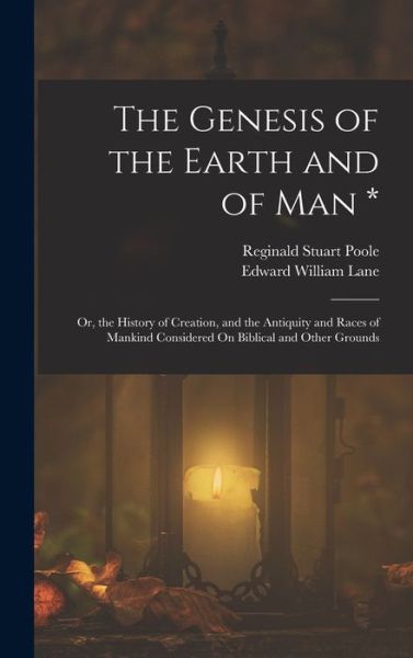 Genesis of the Earth and of Man * - Reginald Stuart Poole - Livros - Creative Media Partners, LLC - 9781016960311 - 27 de outubro de 2022