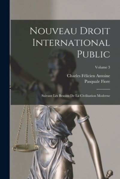 Cover for Pasquale Fiore · Nouveau Droit International Public (Book) (2022)