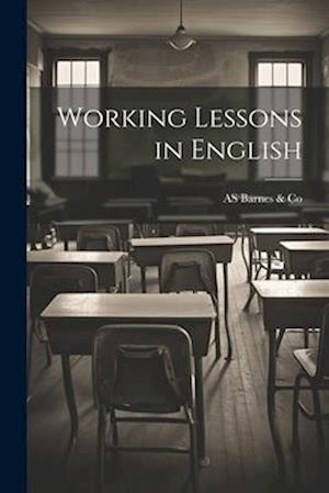 Cover for As Barnes &amp; Co · Working Lessons in English (Book) (2023)