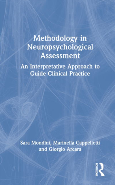 Sara Mondini · Methodology In Neuropsychological Assessment: An ...