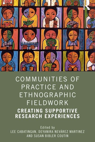 Communities of Practice and Ethnographic Fieldwork: Creating Supportive Research Experiences -  - Books - Taylor & Francis Ltd - 9781032515311 - November 20, 2024