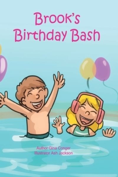 Cover for Gina Conger · Brook's Birthday Bash (Hardcover Book) (2021)