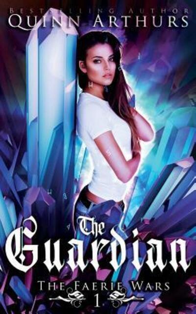 Cover for Quinn Arthurs · The Guardian (Paperback Book) (2019)