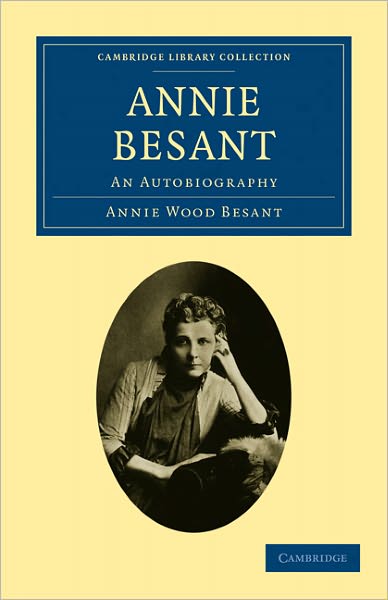 Cover for Annie Wood Besant · Annie Besant: An Autobiography - Cambridge Library Collection - Spiritualism and Esoteric Knowledge (Paperback Book) (2011)