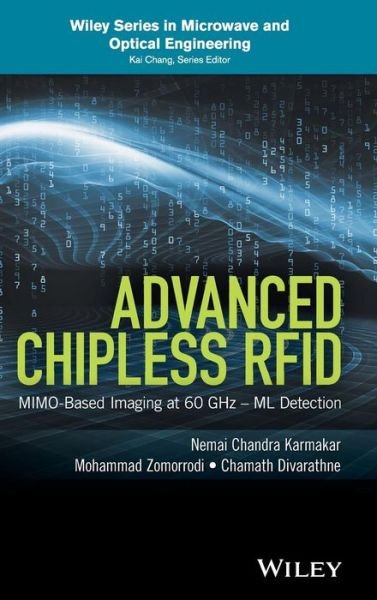 Cover for Nemai Chandra Karmakar · Advanced Chipless RFID: MIMO-Based Imaging at 60 GHz - ML Detection - Wiley Series in Microwave and Optical Engineering (Hardcover Book) (2016)
