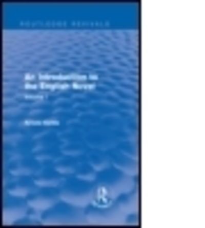 An Introduction to the English Novel: Volume I - Routledge Revivals: An Introduction to the English Novel - Arnold Kettle - Książki - Taylor & Francis Ltd - 9781138954311 - 24 lipca 2015