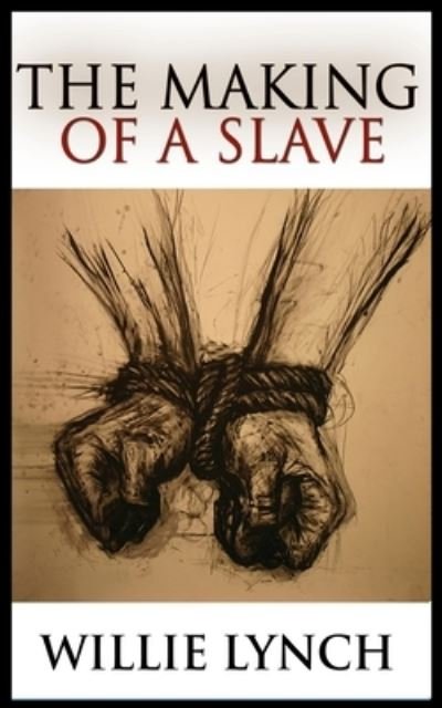 Cover for Willie Lynch · The Making of a Slave (Paperback Book) (2020)