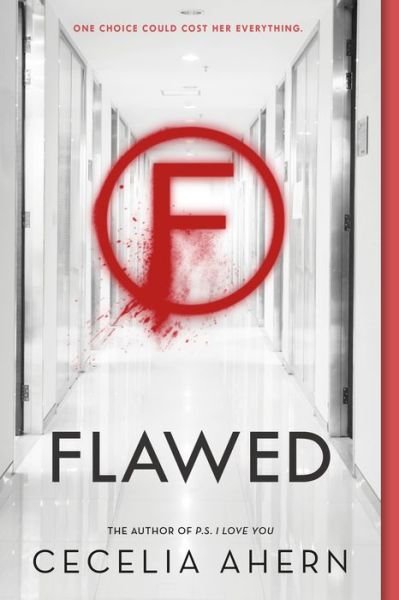 Cover for Cecelia Ahern · Flawed: A Novel - Flawed (Paperback Book) (2017)