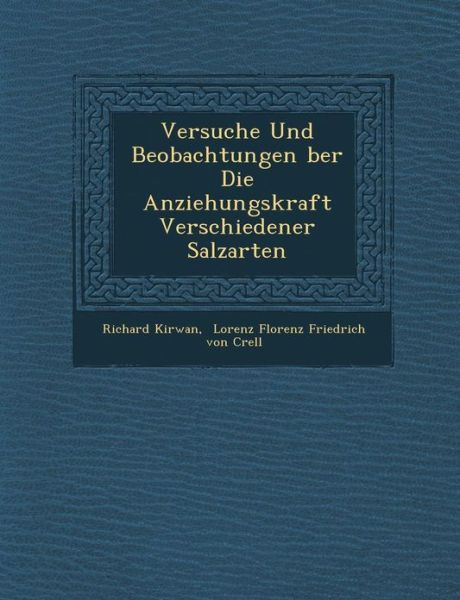 Cover for Richard Kirwan · Versuche Und Beobachtungen Ber Die Anziehungskraft Verschiedener Salzarten (Paperback Book) (2012)