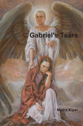 Cover for Nedra Kiper · Gabriel's Tears (Paperback Bog) (2013)