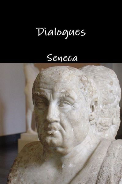 Cover for Seneca · Dialogues (Paperback Bog) (2015)