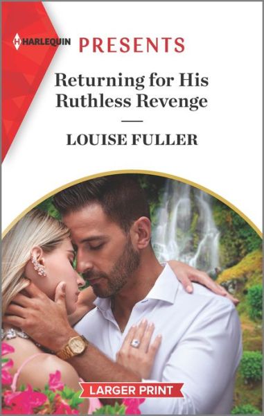 Cover for Louise Fuller · Returning for His Ruthless Revenge (Paperback Book) (2023)