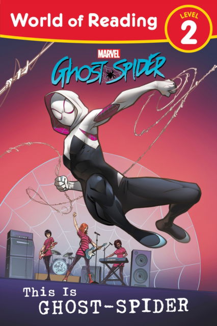 Cover for Marvel Press Book Group · World of Reading: This is Ghost-Spider - World of Reading (Paperback Book) (2024)