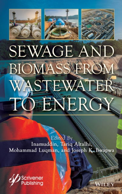 Cover for Inamuddin · Sewage and Biomass from Wastewater to Energy: Possibilities and Technology (Hardcover Book) (2024)