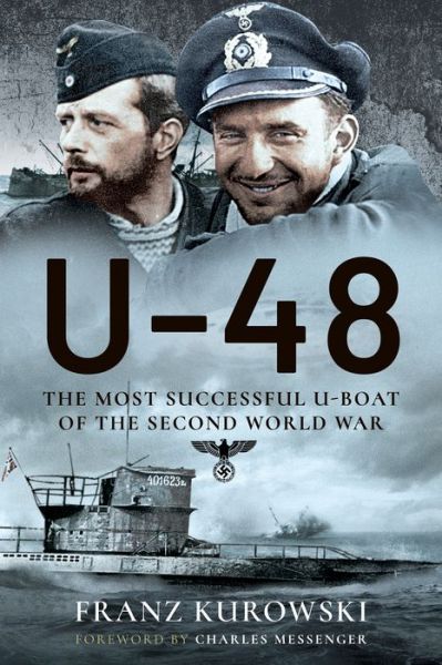 Cover for Franz Kurowski · U-48: The Most Successful U-Boat of the Second World War (Paperback Book) (2021)