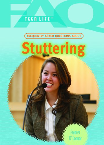 Frequently Asked Questions About Stuttering (Faq: Teen Life) - Frances O'connor - Kirjat - Rosen Publishing Group - 9781404219311 - torstai 30. elokuuta 2007