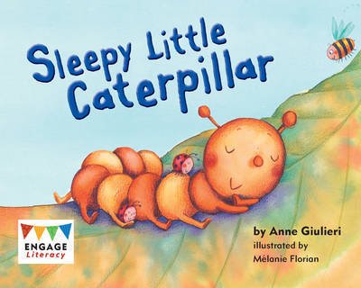 Anne Giulieri · Sleepy Little Caterpillar - Engage Literacy: Engage Literacy Red (Paperback Bog) (2012)