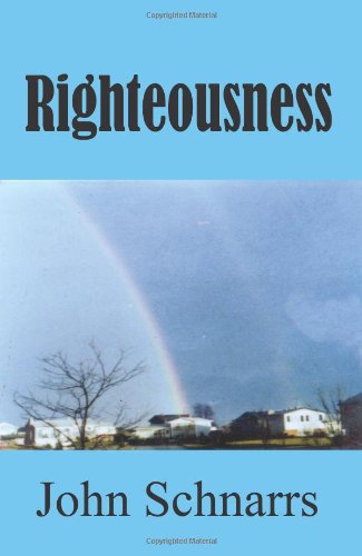 Cover for John Schnarrs · Righteousness (Paperback Book) (2005)