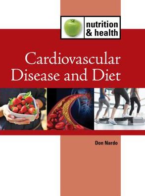 Cover for Don Nardo · Cardiovascular Diet and Disease (Hardcover Book) (2015)