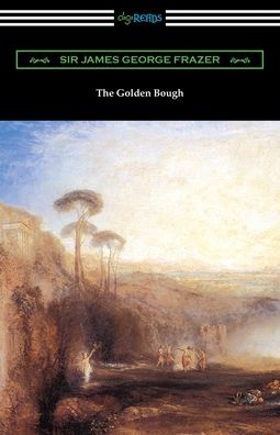 Cover for James George Frazer · The Golden Bough (Paperback Book) (2019)