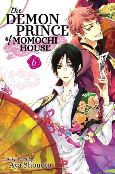 Cover for Aya Shouoto · The Demon Prince of Momochi House, Vol. 6 - The Demon Prince of Momochi House (Pocketbok) (2016)