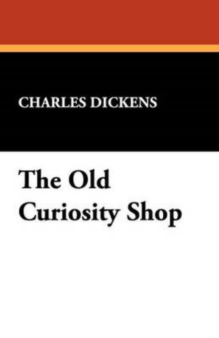 Cover for Charles Dickens · The Old Curiosity Shop (Paperback Book) (2024)