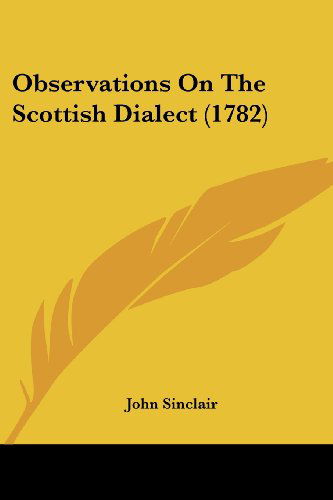 Cover for John Sinclair · Observations on the Scottish Dialect (1782) (Paperback Book) (2008)