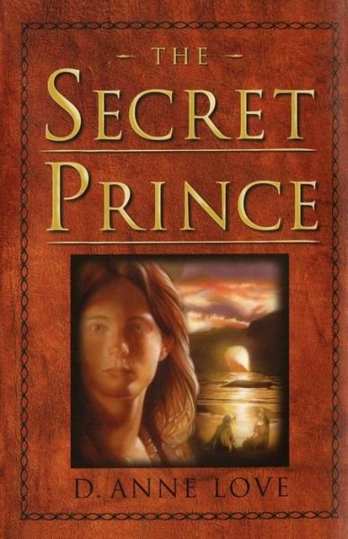 Cover for D. Anne Love · The Secret Prince (Pocketbok) (2012)