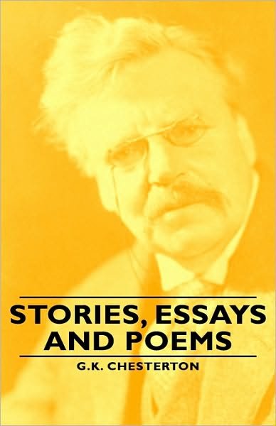 Cover for G. K. Chesterton · Stories, Essays and Poems (Inbunden Bok) (2008)