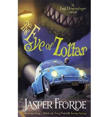 Cover for Jasper Fforde · The Eye of Zoltar - Last Dragonslayer (Taschenbuch) (2015)