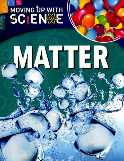 Cover for Peter Riley · Moving up with Science: Matter - Moving up with Science (Paperback Book) [Illustrated edition] (2016)