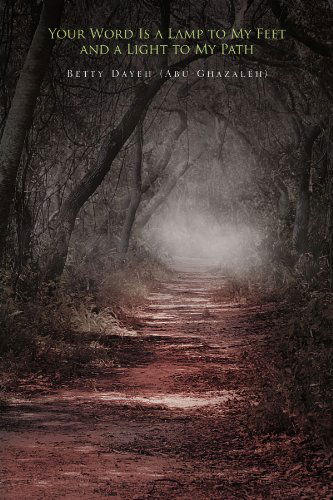 Cover for Betty Dayeh · Your Word is a Lamp to My Feet and a Light to My Path (Paperback Book) (2010)
