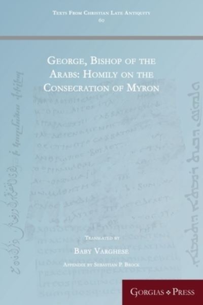 Cover for Baby Varghese · George, Bishop of the Arabs on Myron: Homily on the Consecration of Myron (Paperback Book) (2020)