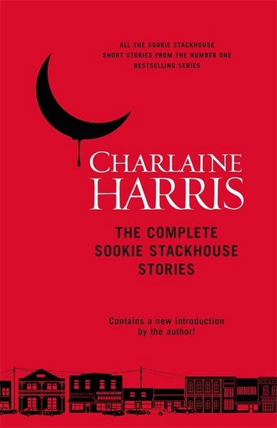 The Complete Sookie Stackhouse Stories - Charlaine Harris - Livros - Orion Publishing Co - 9781473222311 - 23 de novembro de 2017