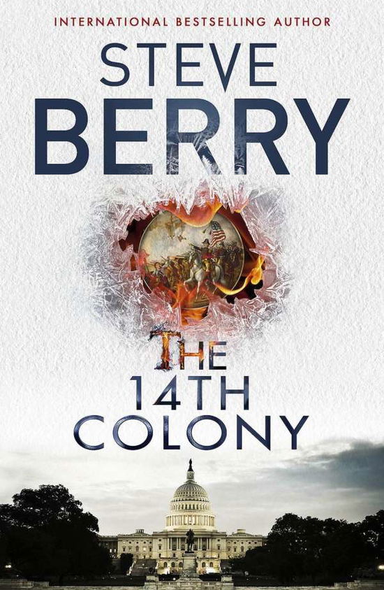 COTTON MALONE: The 14th Colony - Steve Berry - Książki - Hodder - 9781473628311 - 3 stycznia 2017