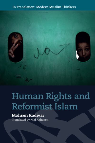 Cover for Mohsen Kadivar · Human Rights and Reformist Islam - In Translation: Contemporary Thought in Muslim Contexts (Paperback Book) (2023)