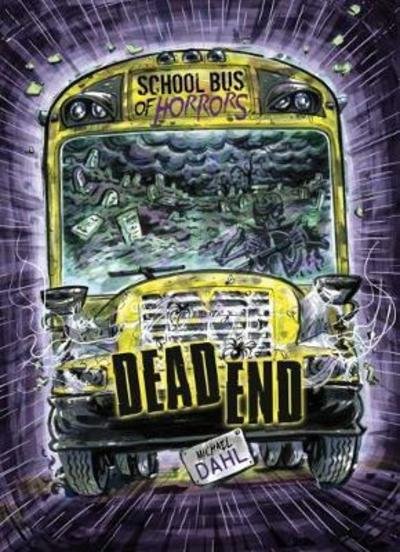 Cover for Dahl, Michael (Author) · Dead End - School Bus of Horrors (Paperback Book) (2018)