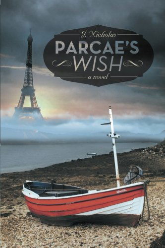 Cover for J Nicholas · Parcae?s Wish (Paperback Book) (2013)