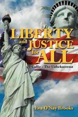 Cover for Eva O. Brooks · Liberty &amp; Justice for All (Paperback Book) (2012)