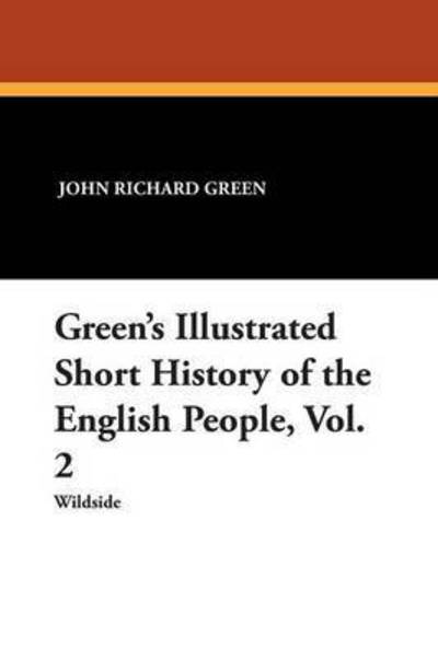 Cover for John Richard Green · Green's Illustrated Short History of the English People (Paperback Book) (2013)