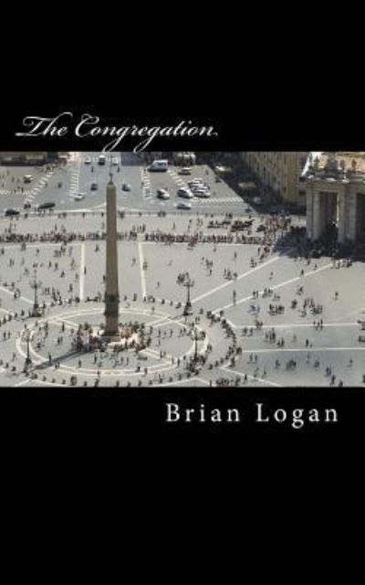 Cover for Brian Logan · The Congregation: a Journey into Spiritual-tech Punknology (Paperback Book) (2012)