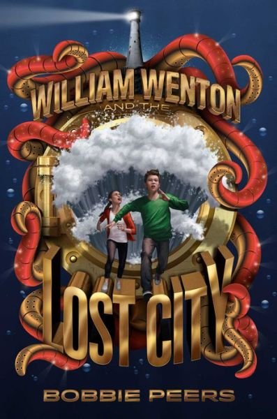 Cover for Bobbie Peers · William Wenton and the Lost City (3) (Hardcover Book) (2019)
