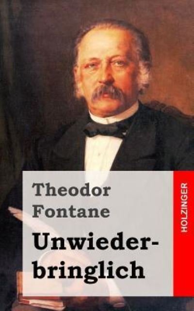 Cover for Theodor Fontane · Unwiederbringlich (Paperback Book) (2013)