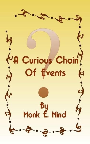 Cover for Monk E Mind · A Curious Chain of Events (Paperback Book) (2013)