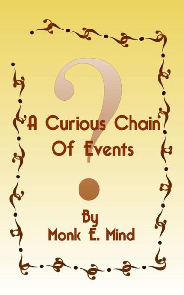 Cover for Monk E Mind · A Curious Chain of Events (Taschenbuch) (2013)