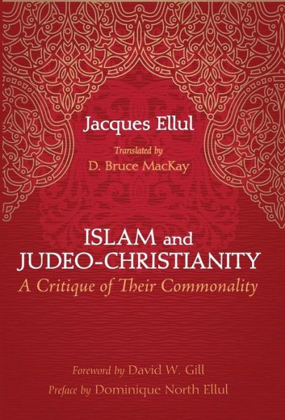 Cover for Jacques Ellul · Islam and Judeo-christianity (Hardcover Book) (2015)