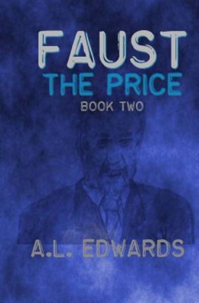 Cover for Rev a L Edwards · Faust: the Price (Paperback Book) (2014)